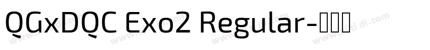 QGxDQC Exo2 Regular字体转换